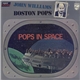 John Williams And The Boston Pops - Pops In Space